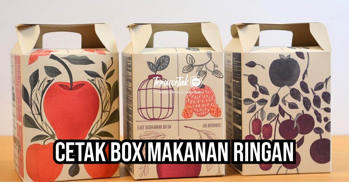 Cetak Box Makanan Ringan: Tips Hemat untuk UMKM Snack