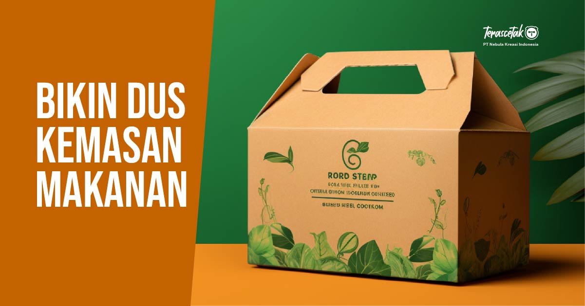 Cetak Dus Makanan Custom: Tingkatkan Branding UMKM Kuliner