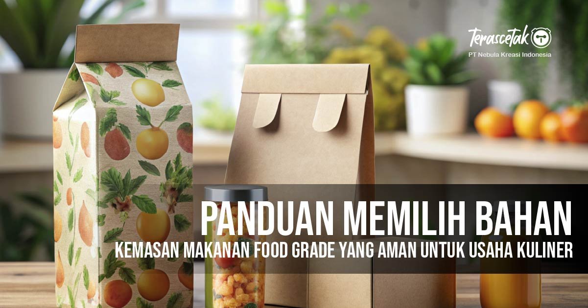 Panduan Memilih Bahan Kemasan Makanan Food Grade