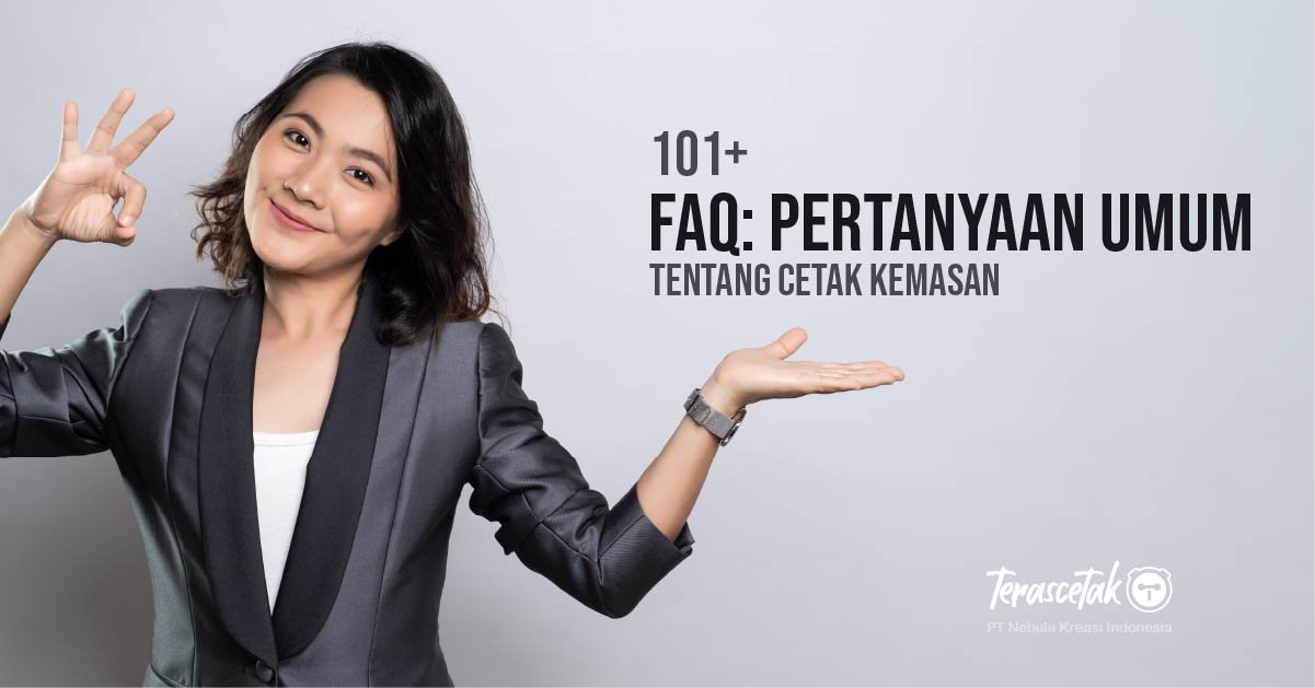 FAQ: Pertanyaan Umum tentang Cetak Kemasan