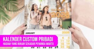 Kalender Custom Pribadi – Hadiah Unik dari Foto Sendiri
