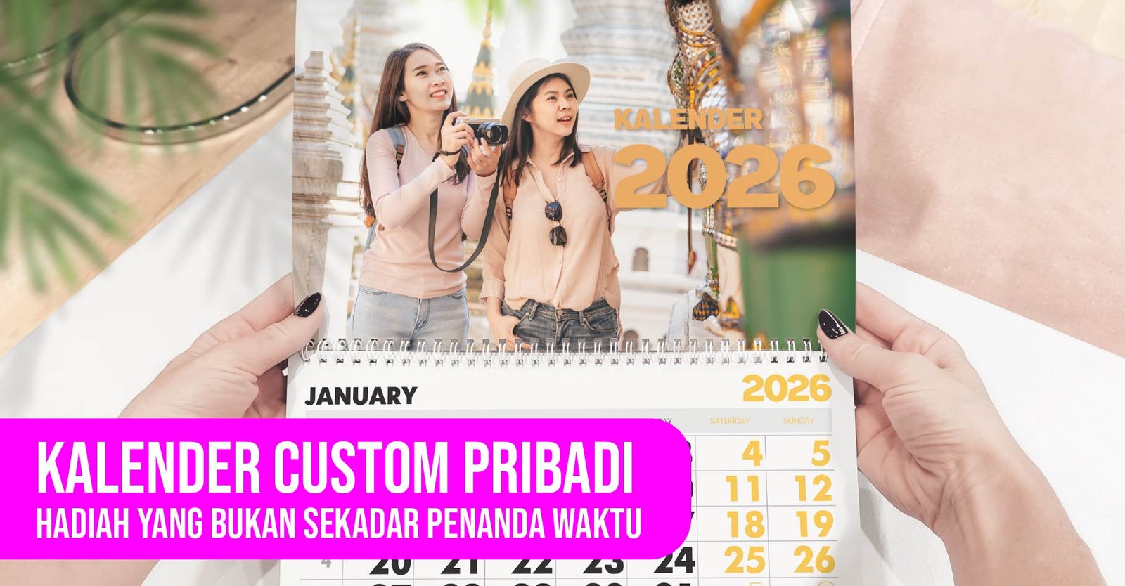 Kalender Custom Pribadi – Hadiah Unik dari Foto Sendiri